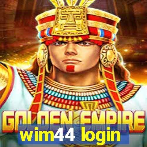 wim44 login